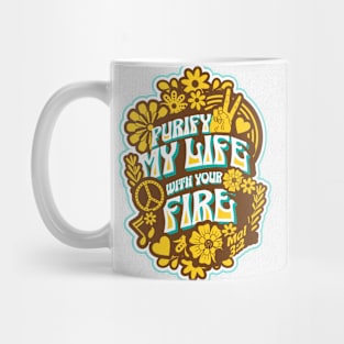 Purify my life with Your fi re (Mal. 3:2). Mug